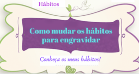 Como mudar os hábitos para engravidar